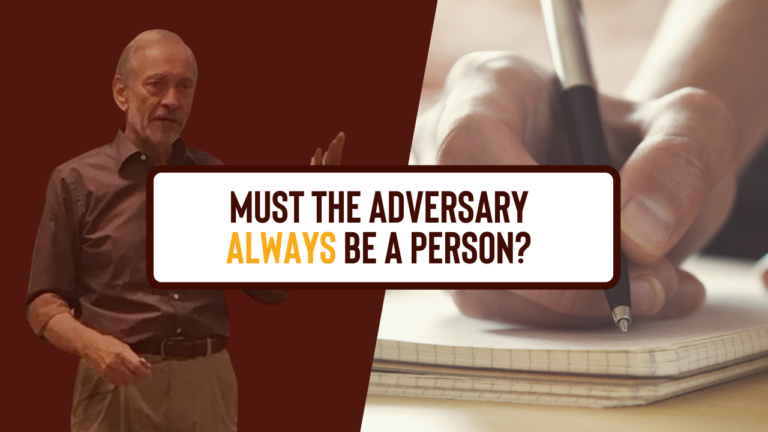 MUST THE ADVERSARY ALWAYS BE A PERSON?